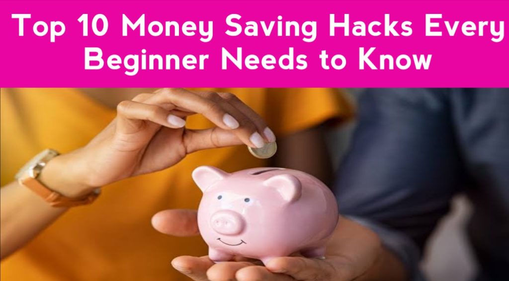 Top 10 Money-Saving Hacks Every Beginner Needs To Know - Finance Apps Insta