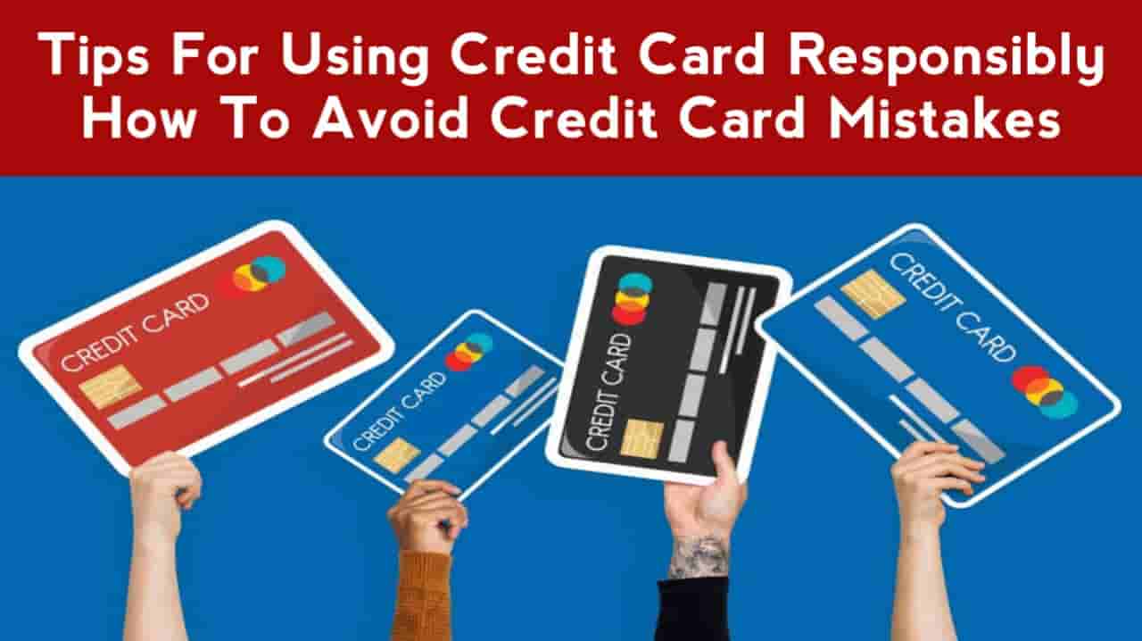 Tips for using credit card responsibly | How To Avoid Credit card ...